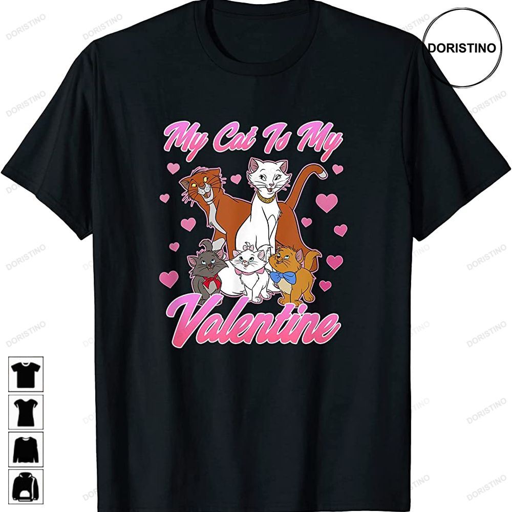 Aristocats Valentines Day My Cat Is My Valentine Limited Edition T-shirts