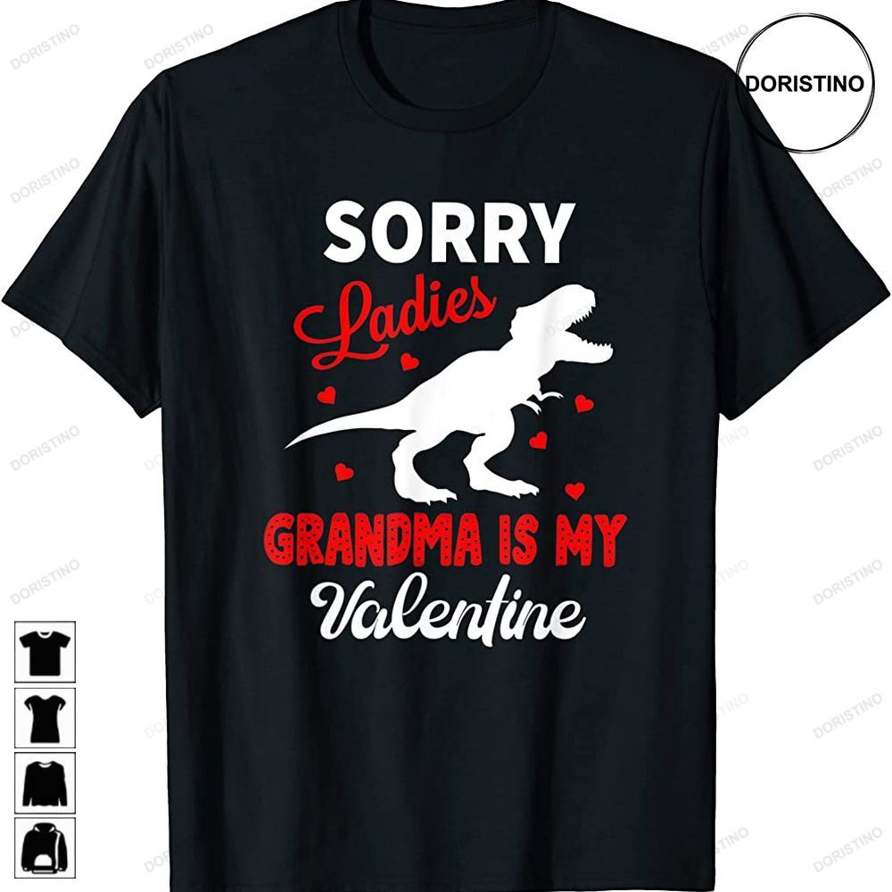 Boys Kids Valentines Day Sorry Grandma Is My Valentine Awesome Shirts