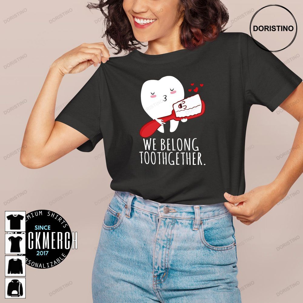 Dentist Valentine Rdh Valentines Gift We Belong Limited Edition T-shirts