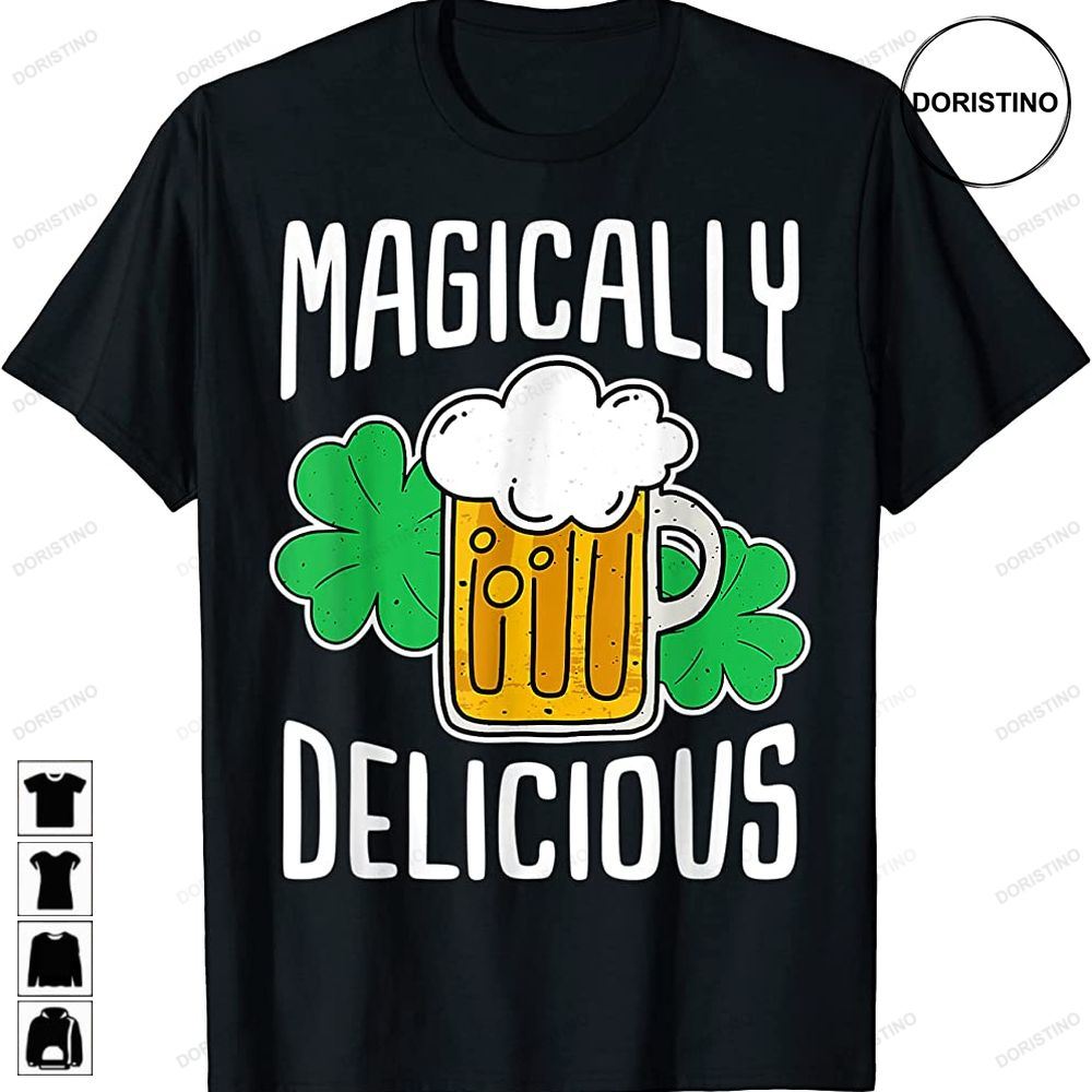 Funny Magically Delicious St Patricks Day Limited Edition T-shirts