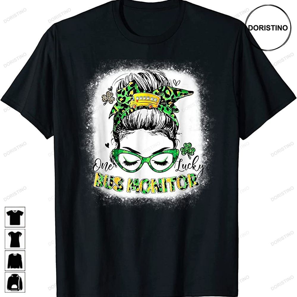 Funny One Lucky School Bus Monitor Messy Bun St Patricks Day Limited Edition T-shirts