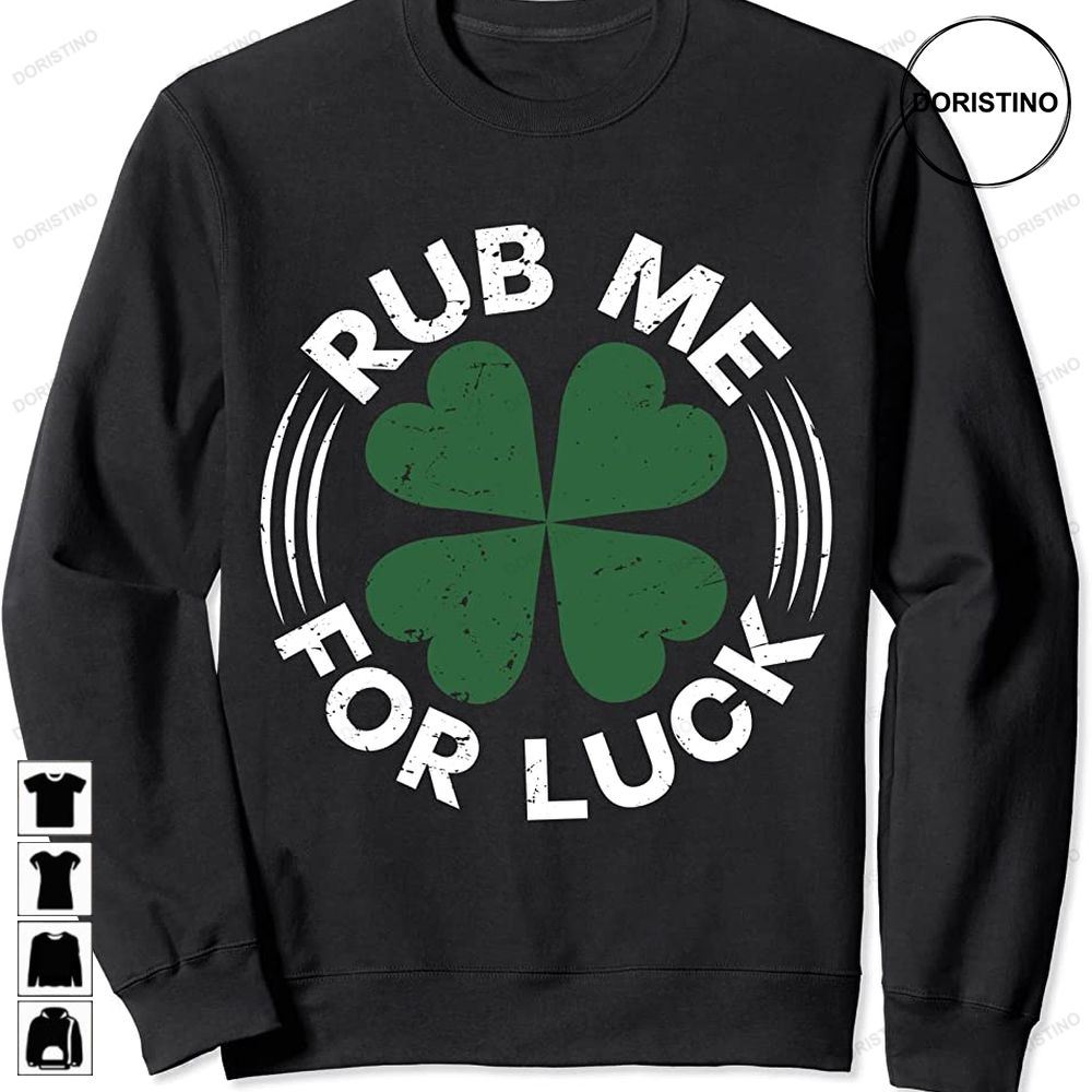 Funny Rub Me For Luck St Patricks Day Graphic Trending Style