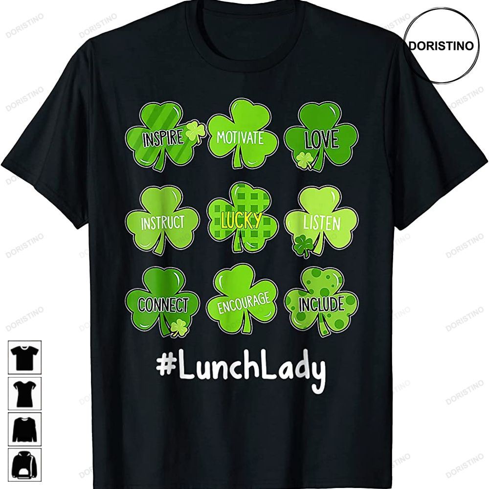 Funny Shamrock Teach Love Lucky Lunch Lady St Patricks Day Limited Edition T-shirts