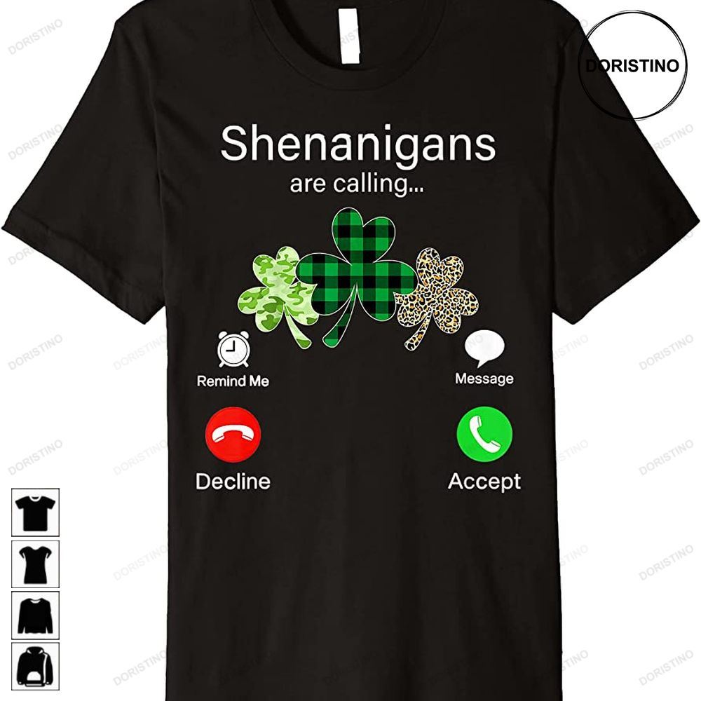 Funny Shenanigans Are Calling St Patricks Day Irish Clover Premium Limited Edition T-shirts