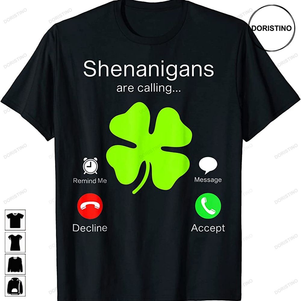 Funny Shenanigans Are Calling St Patricks Day Irish Clover Awesome Shirts