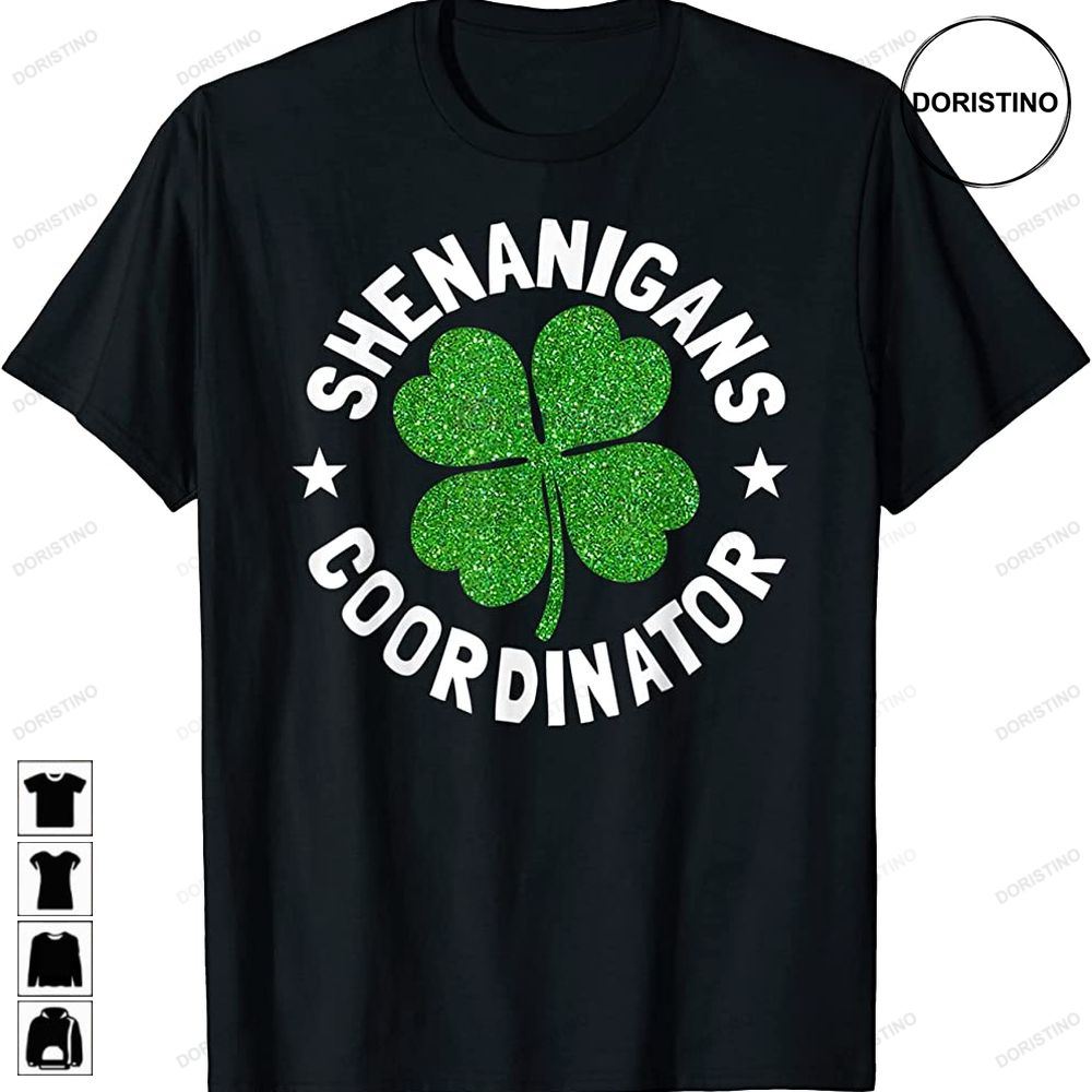 Funny Shenanigans Coordinator St Patricks Day Awesome Shirts