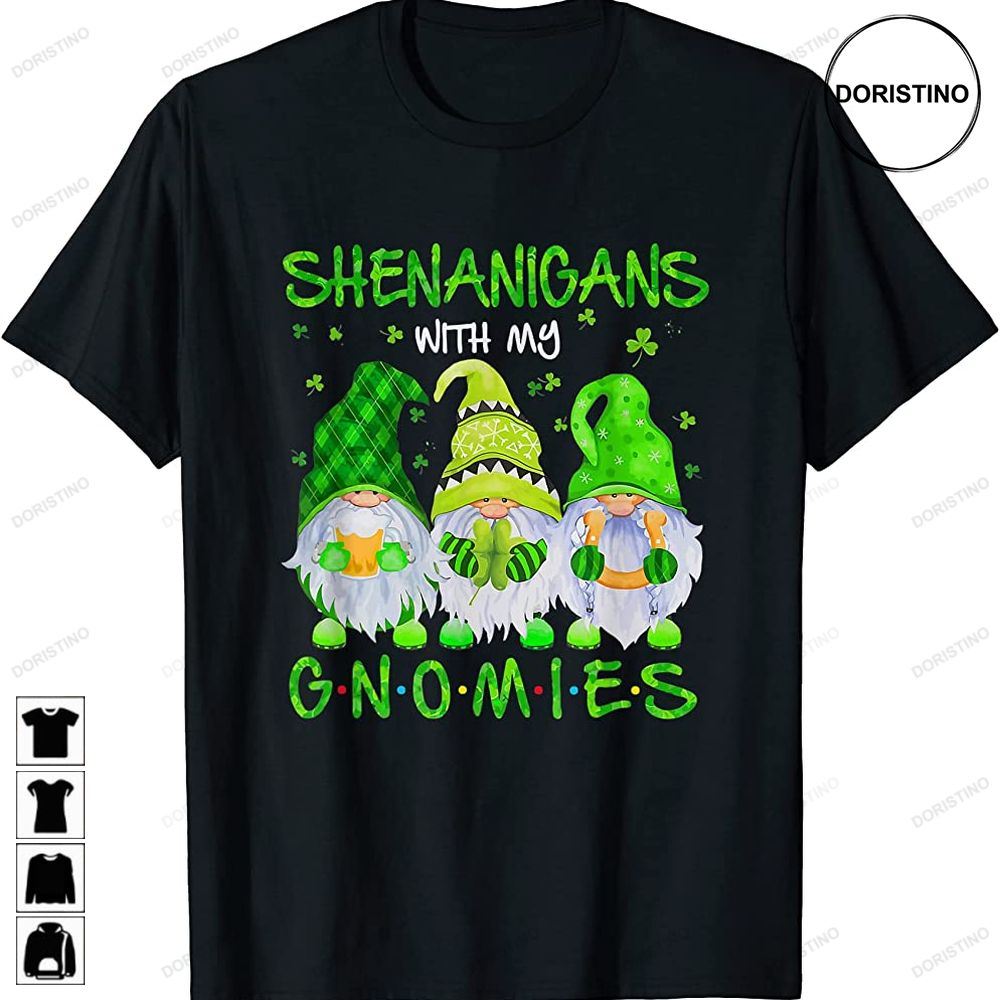 Funny Shenanigans Gnomies St Patricks Day Gnome Lover Limited Edition T-shirts