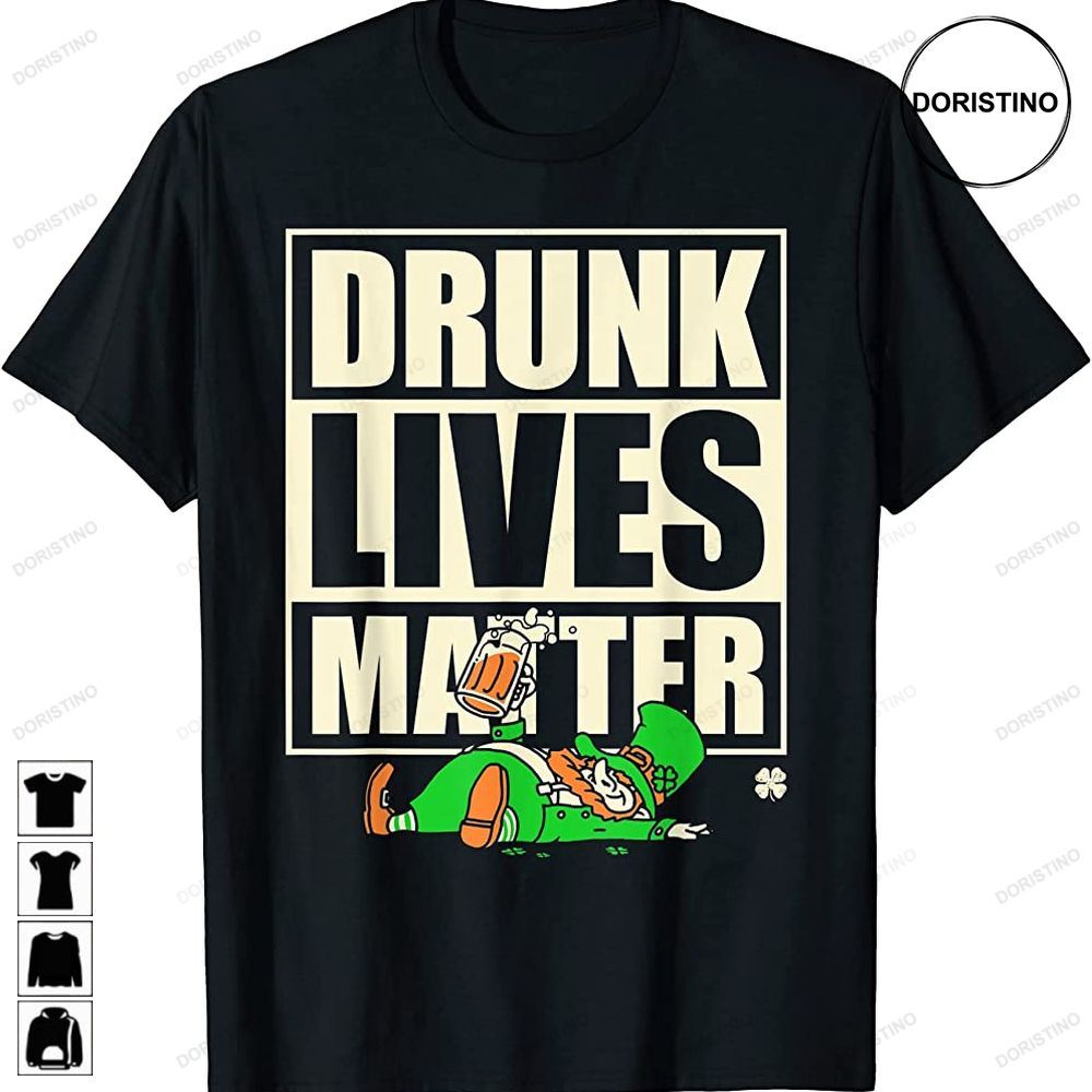 Funny St Patricks Day Drunk Lives Matter Leprechaun Trending Style