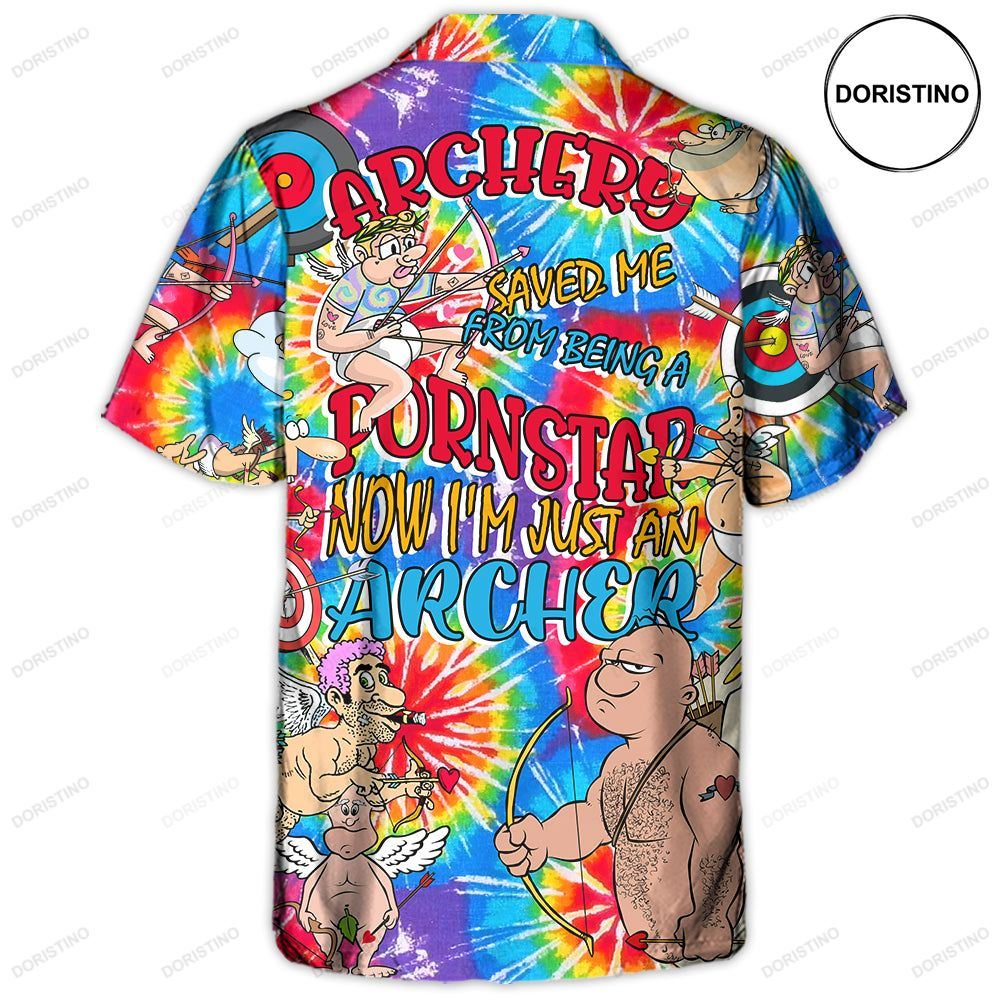 Archery Saved Me From Being A Pornstar Now I'm Just An Archer Limited Edition Hawaiian Shirt