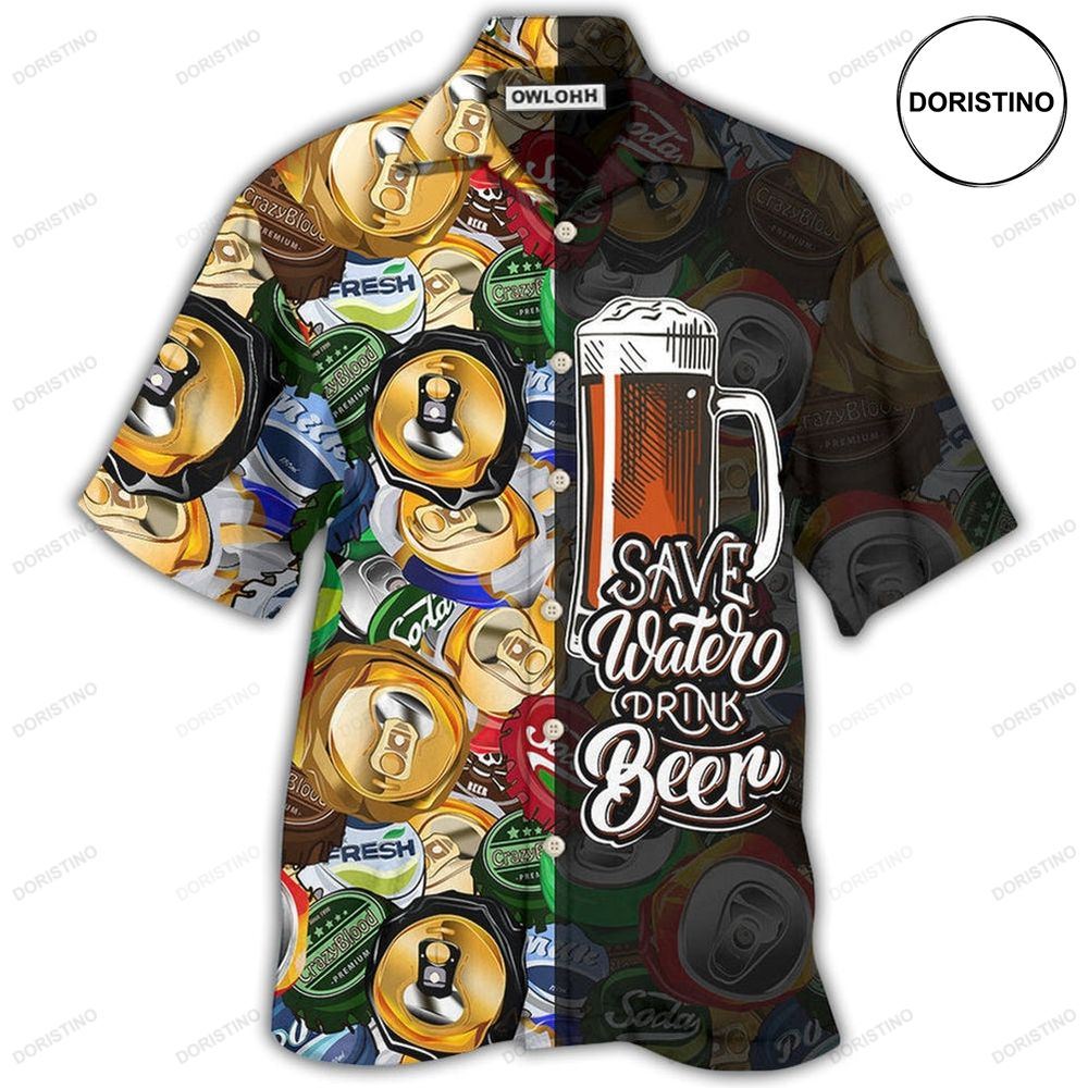 Beer Save Water Drink Beer Hawaiian Shirt