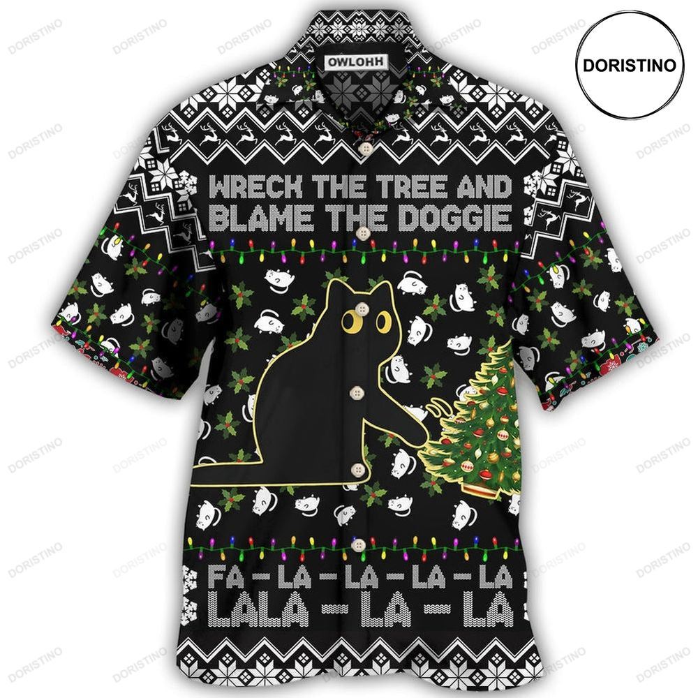 Black Cat Wreck The Tree And Blame The Doggie Merry Christmas La La Hawaiian Shirt