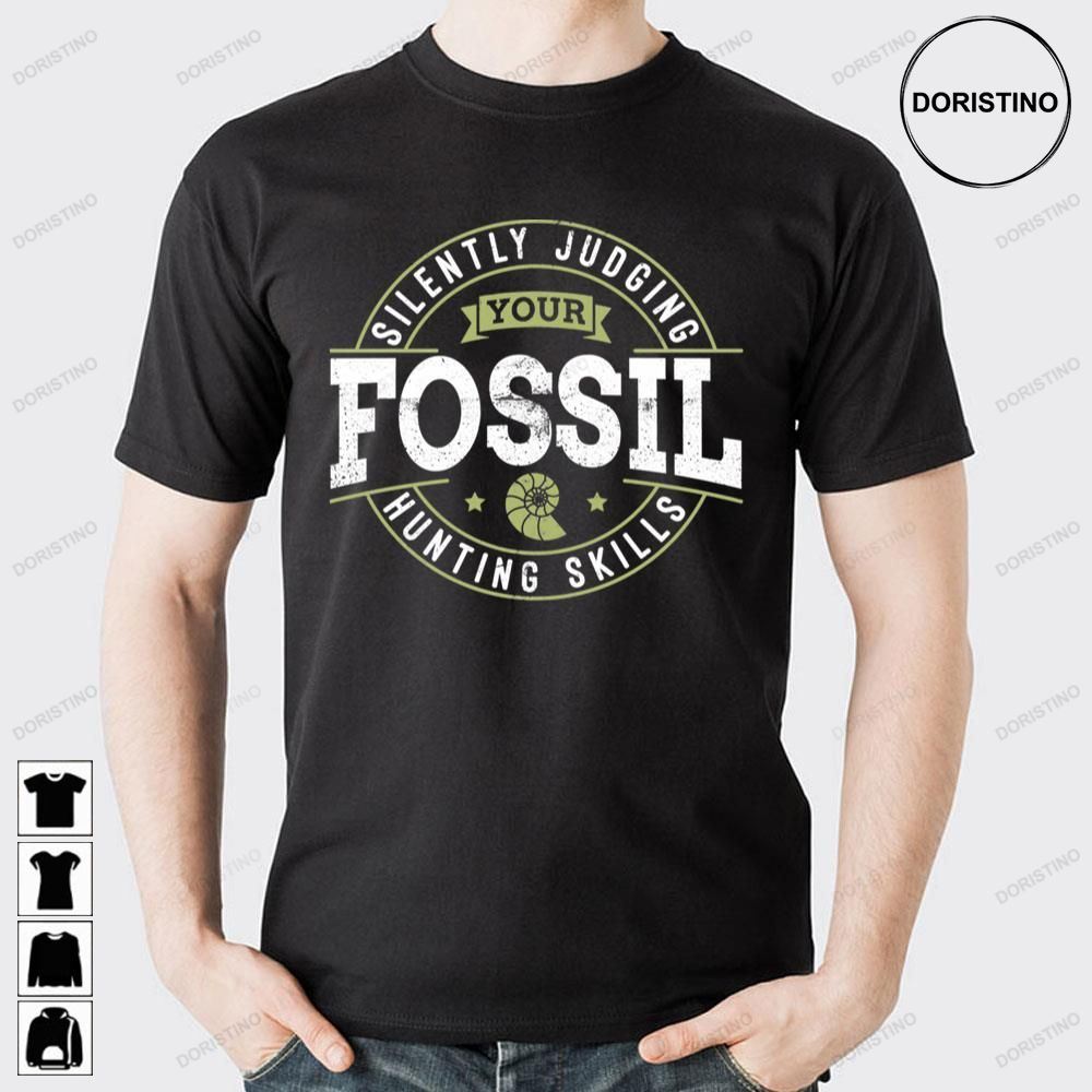 Silently Judging Your Fossil Hunting Skills Doristino Awesome Shirts