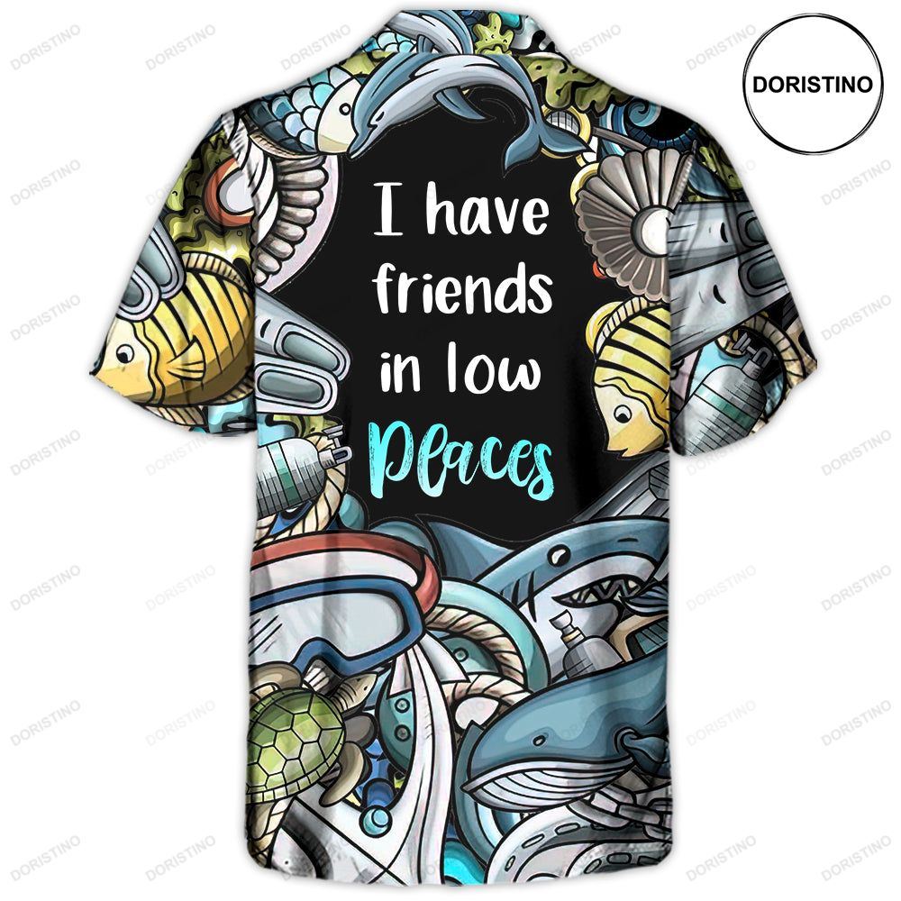 Scuba Diving I Have Friends In Low Places Limited Edition Hawaiian Shirt