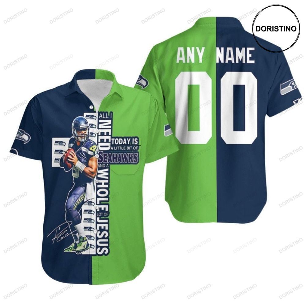 Seattle Seahawks All I Need Today Is Seahawks And Whole Jesus Nfl 3d Custom Name Number For Seahawks Fans Limited Edition Hawaiian Shirt