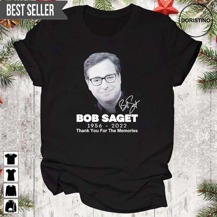 Bob Saget 1956-2022 Thank You For The Memories Doristino Trending Style