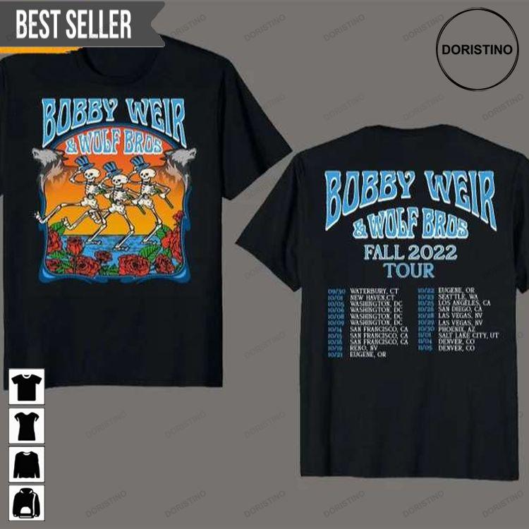 Bobby Weir Wolf Bros Fall 2022 Tour Special Order Doristino Awesome Shirts