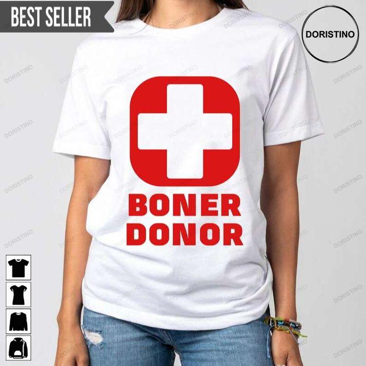 Boner Donor Unisex Doristino Awesome Shirts