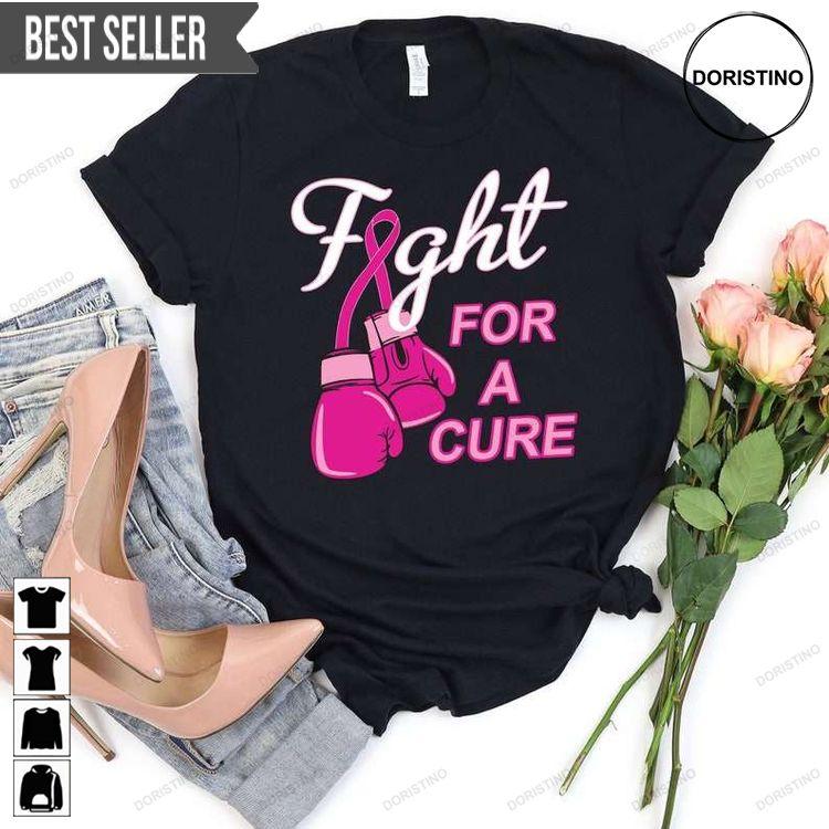 Breast Cancer Awareness Fight For A Cure Doristino Awesome Shirts