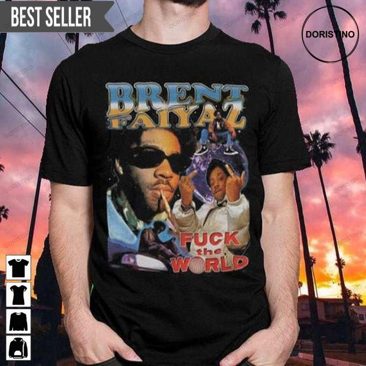 Brent Faiyaz Fuck The World Doristino Limited Edition T-shirts