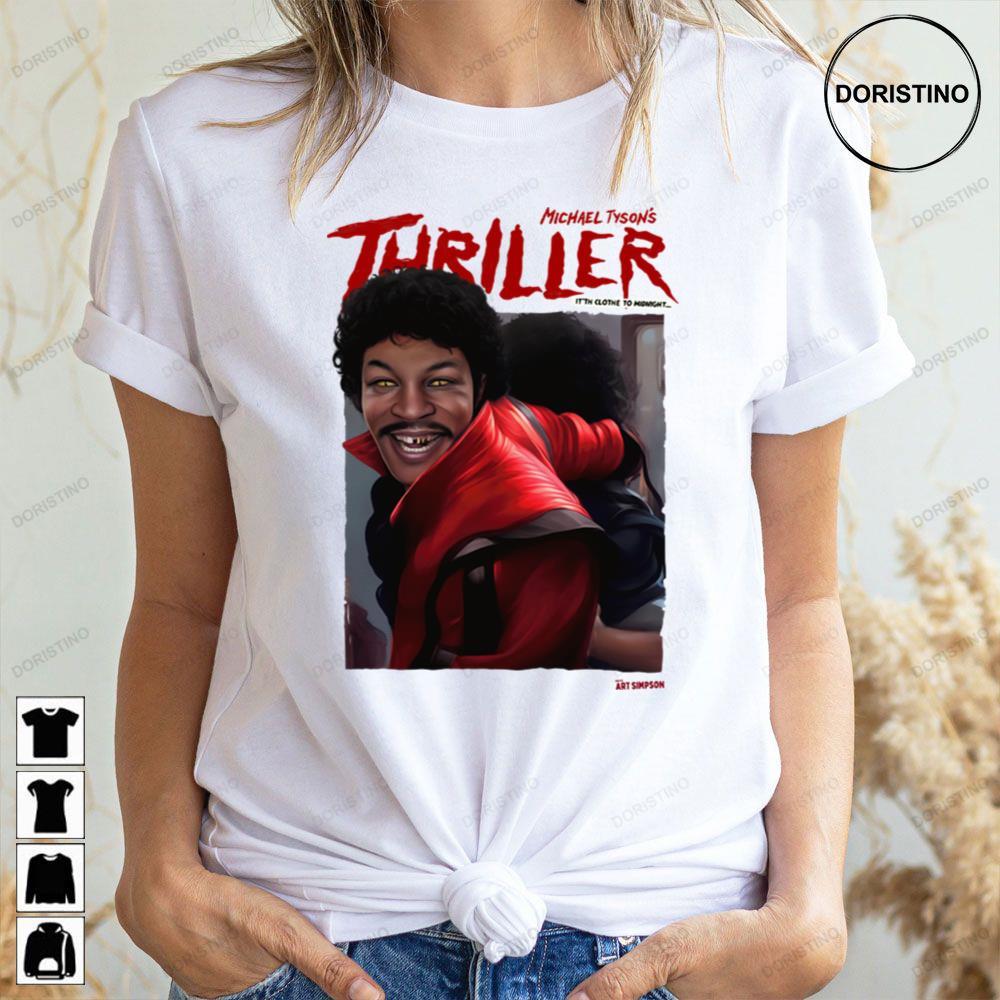 Michael Tyson Thriller 2 Doristino Hoodie Tshirt Sweatshirt