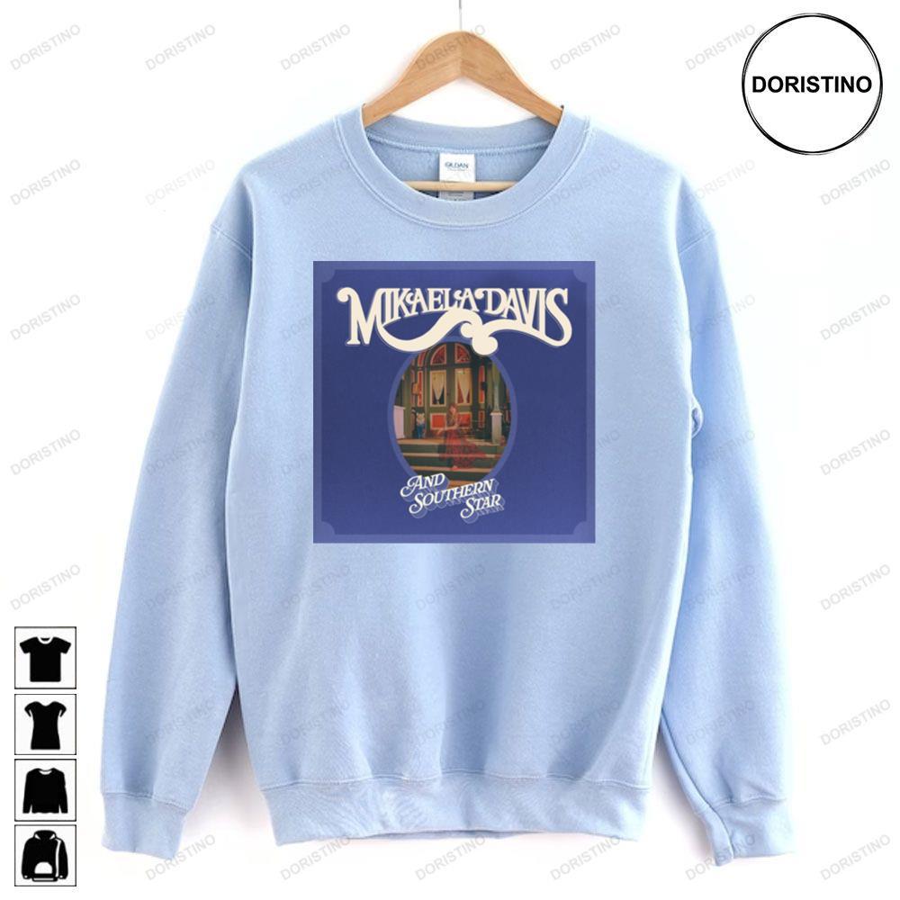 Mikaela Davis And Southern Star 2023 Album 2 Doristino Sweatshirt Long Sleeve Hoodie