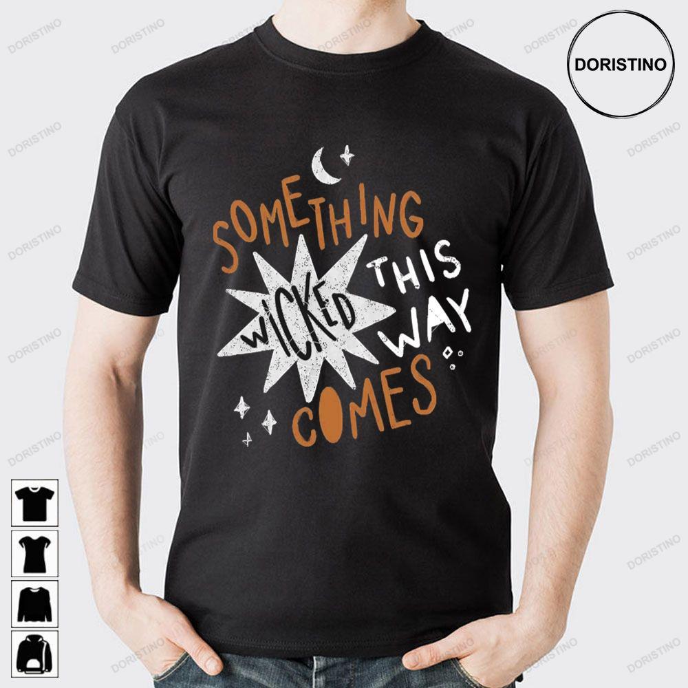 Moon Star Something Wicked This Way Comes 2 Doristino Tshirt Sweatshirt Hoodie