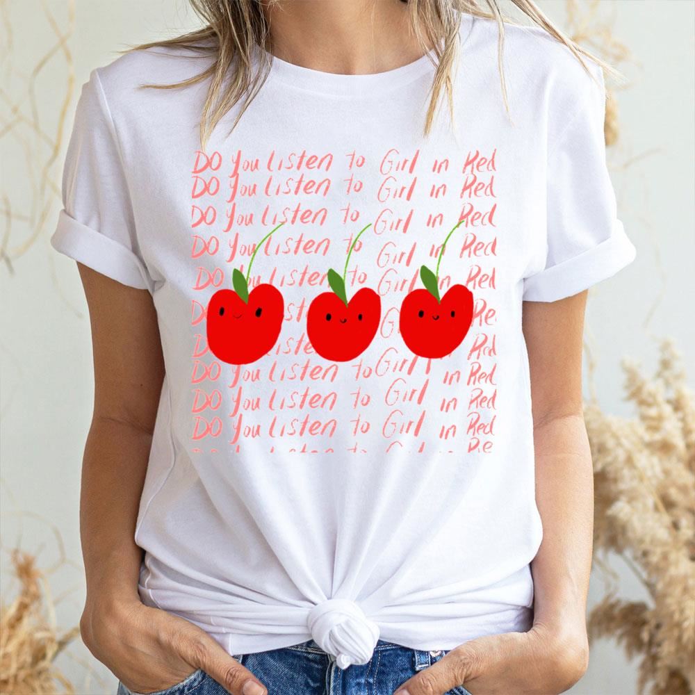 Cute Do You Listen To Girl In Red Doristino Awesome Shirts