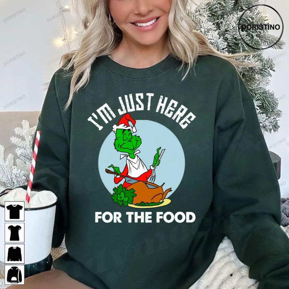 Im Just Here For The Food Dr Seuss How The Grinch Stole Christmas 2 Doristino Hoodie Tshirt Sweatshirt