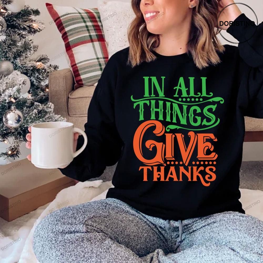 In All Things Give Thanks Limited Edition T-shirt