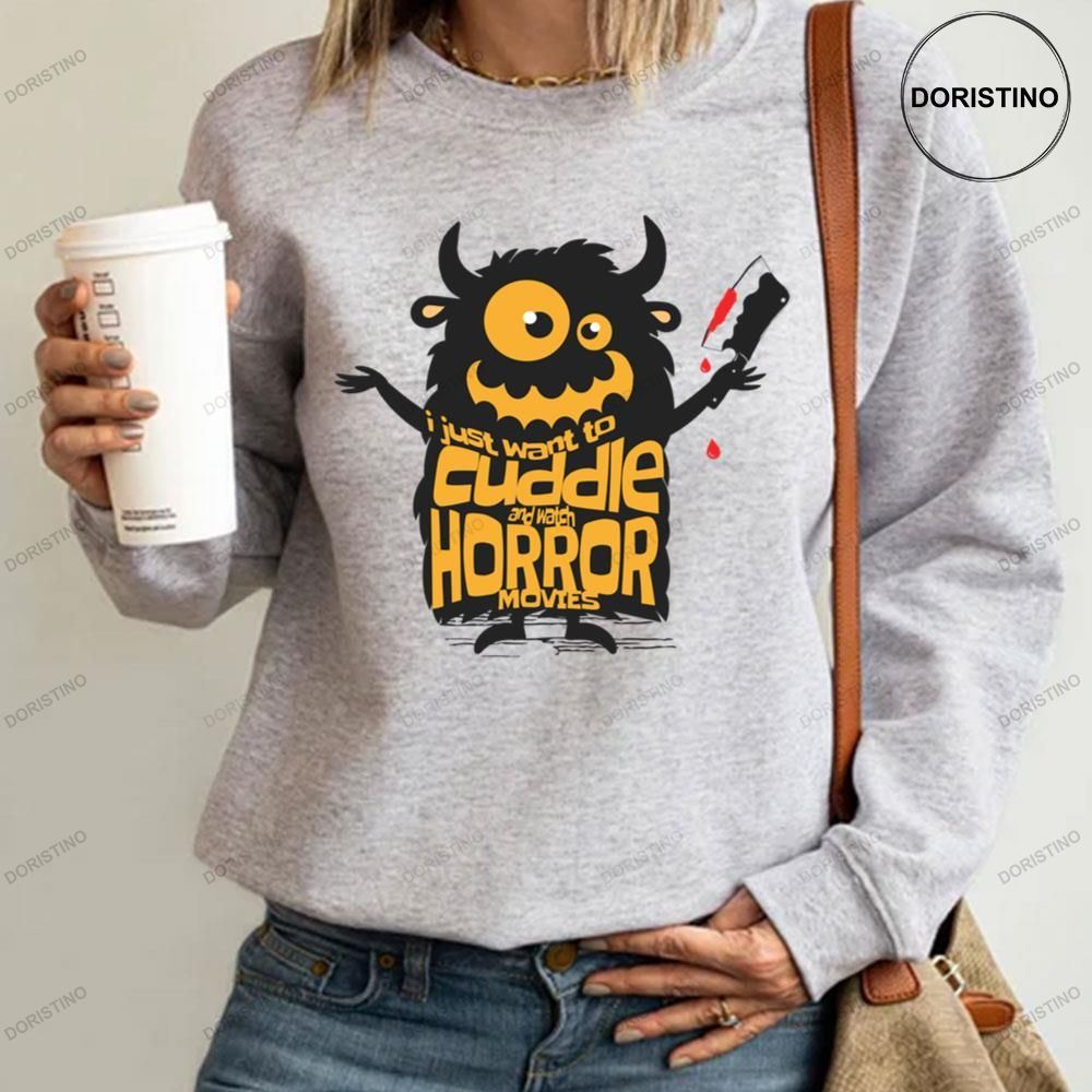 Just Want To Cuddle And Watch Horror Movies Halloween Is My Favorite Season Trending Style