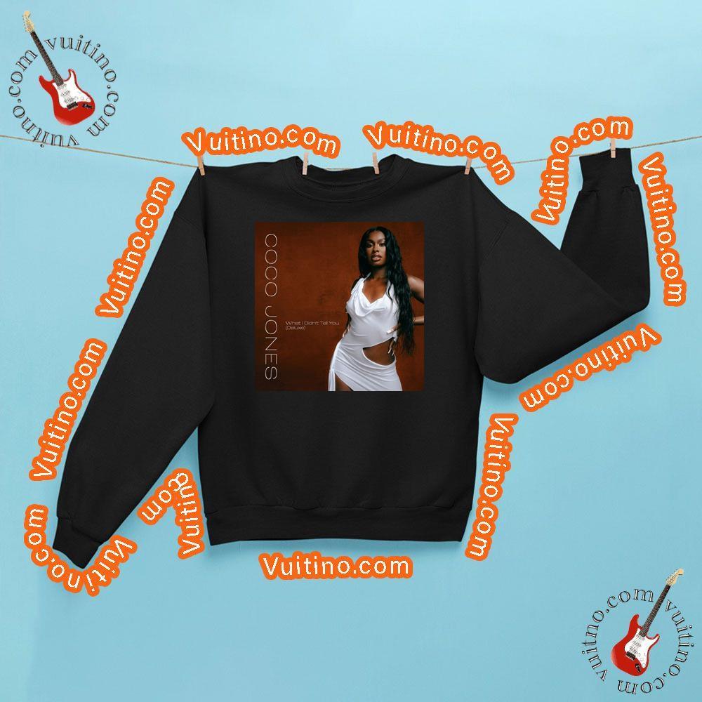 What I Didnt Tell You Deluxe Coco Jones Apparel