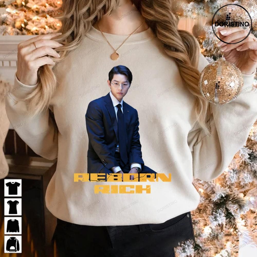 Reborn Rich Kdrama Song Joong Ki Limited Edition T-shirts