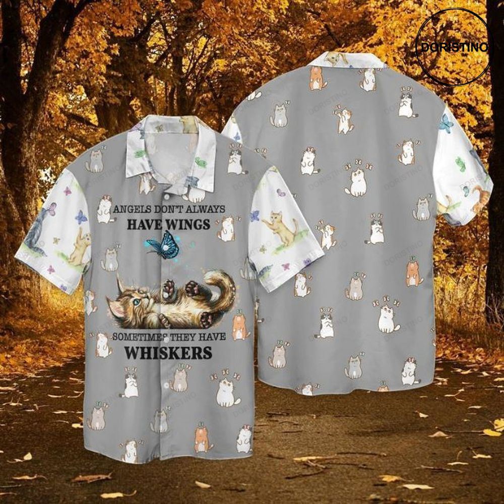 Butterfly With Cat Angels Do Not Always Have Wings Sometimes They Have Whiskers Limited Edition Hawaiian Shirt