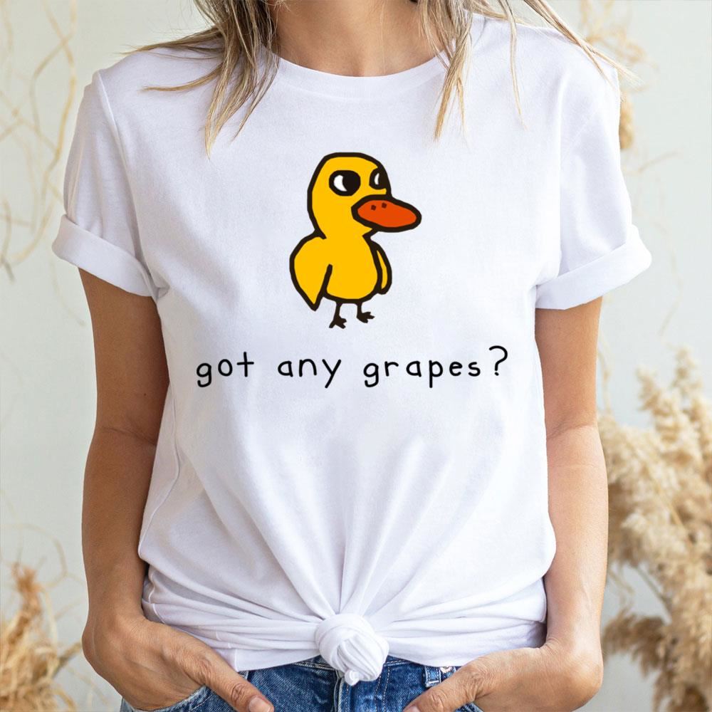 Got Any Grapes Funny Duck 2 Doristino Awesome Shirts