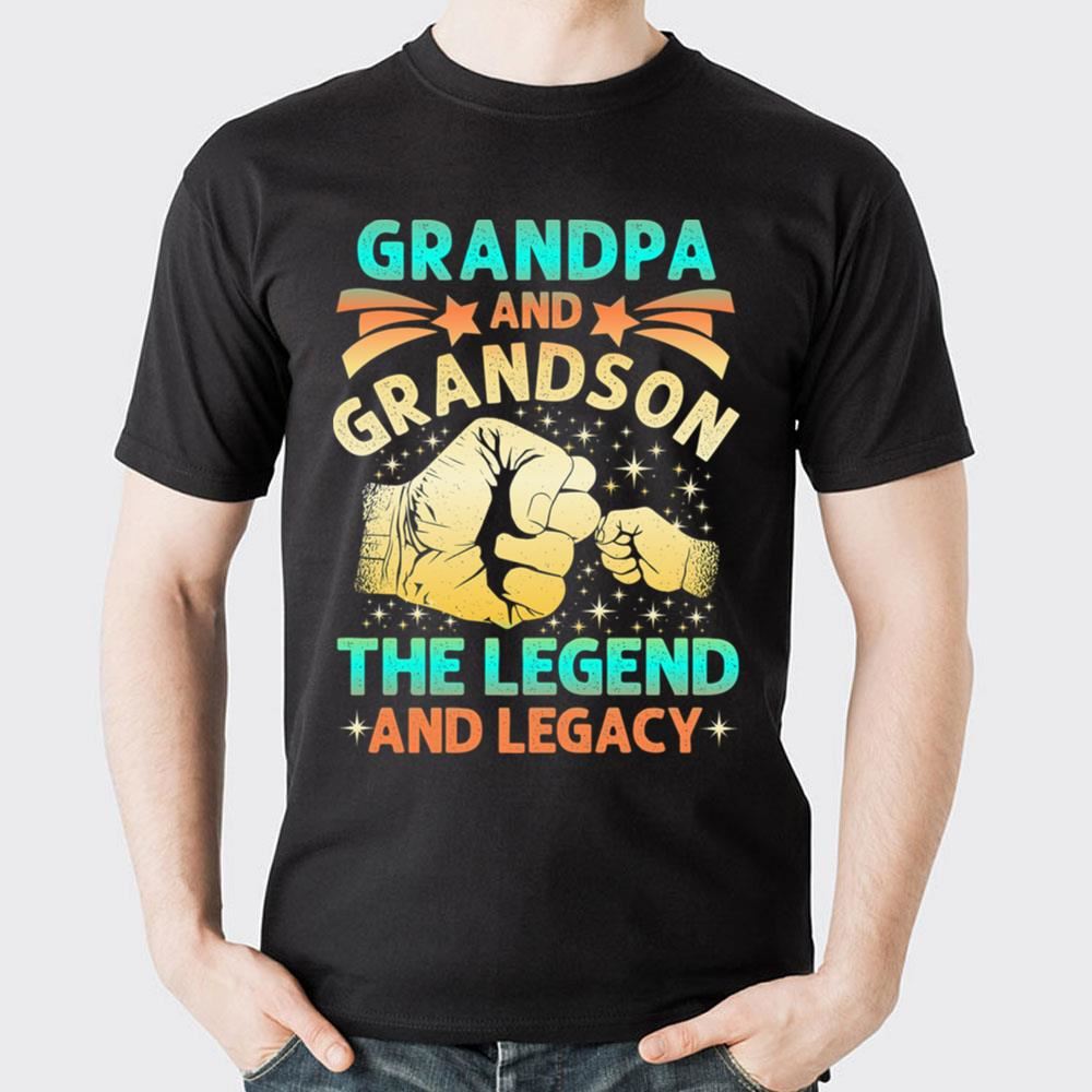 Grandpa And Grandson The Legend And Legacy 2 Doristino Awesome Shirts