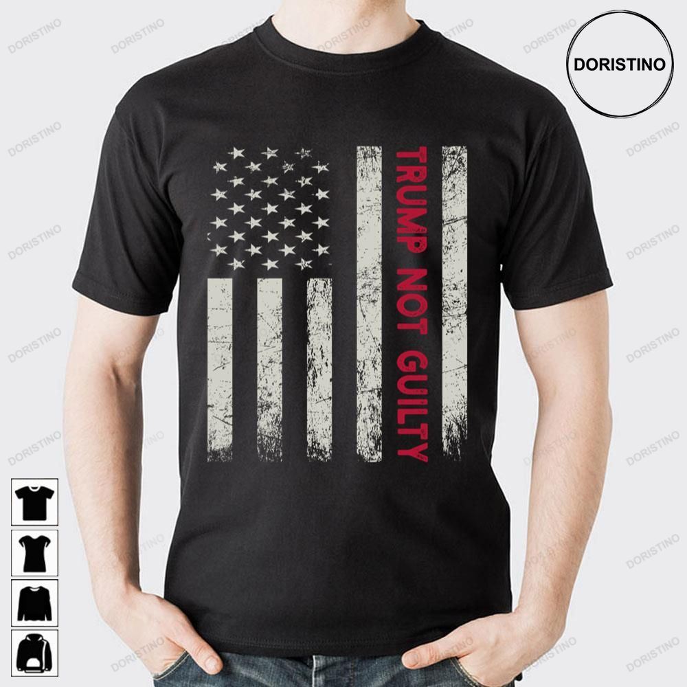 Trump Not Guilty American Flag Doristino Awesome Shirts