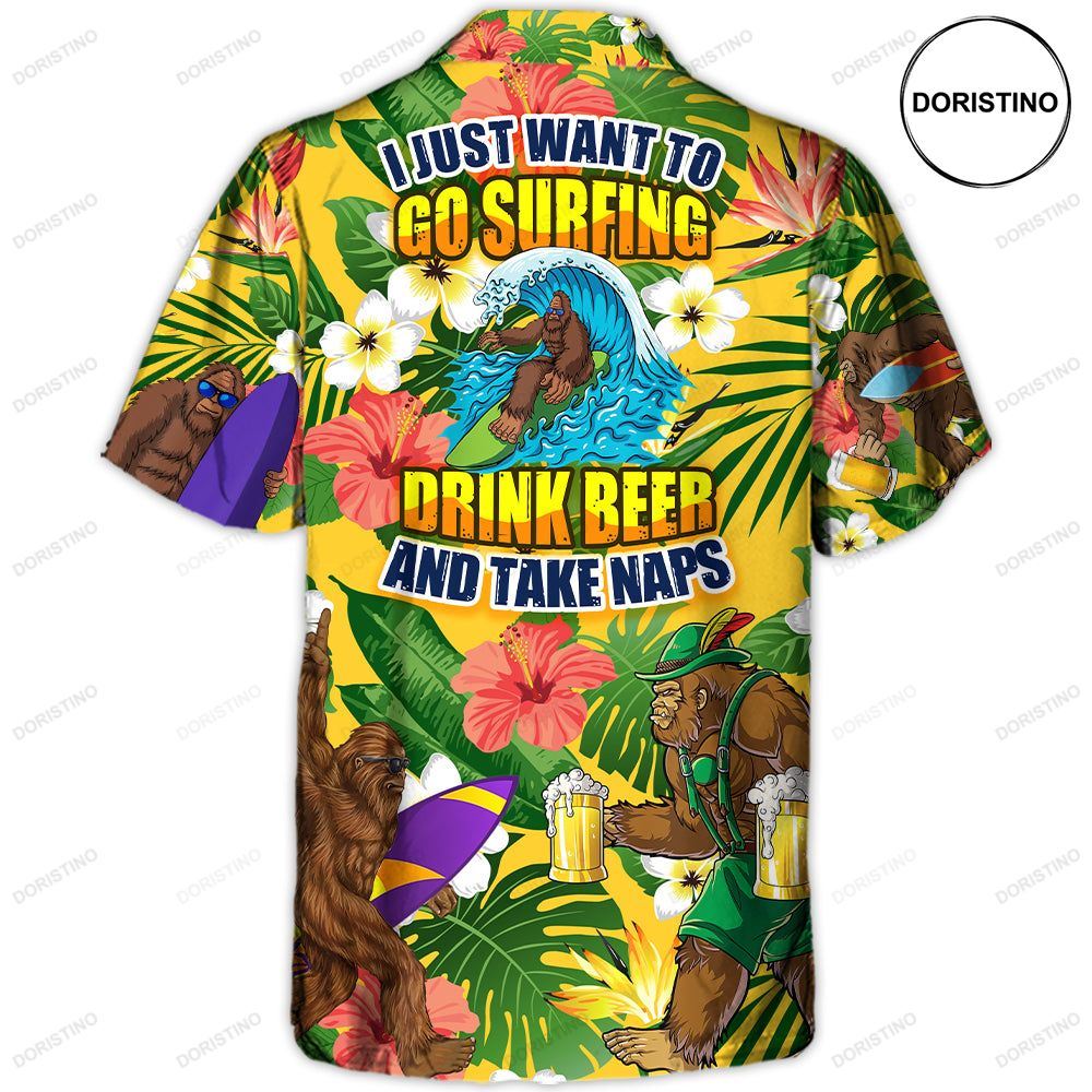 Surfing Funny Bigfoot I Just Want To Go Surfing Drink Beer And Take Naps Limited Edition Hawaiian Shirt