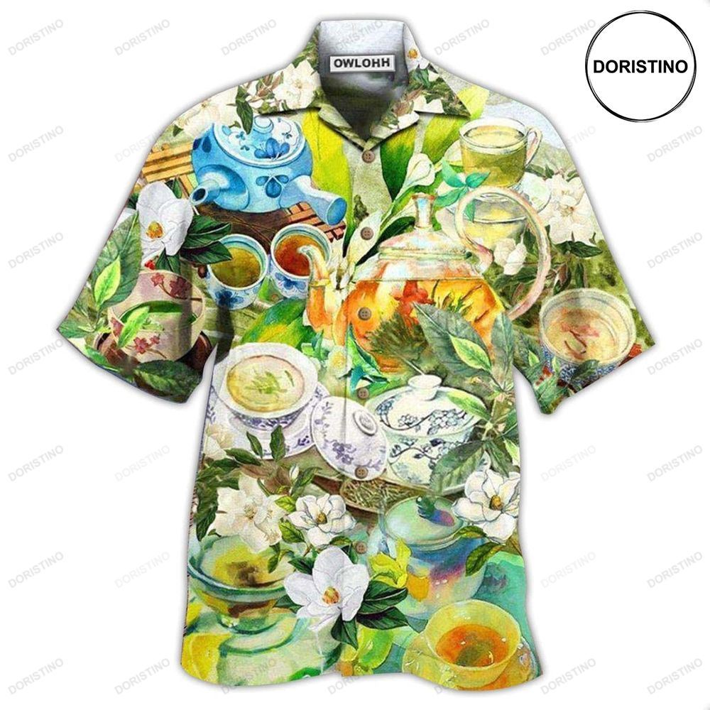 Tea Fresh Your Day With A Cup Of Tea Awesome Hawaiian Shirt