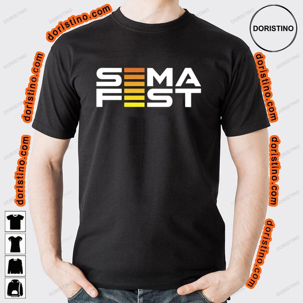 Sema Fest 2024 Logo Awesome Shirt