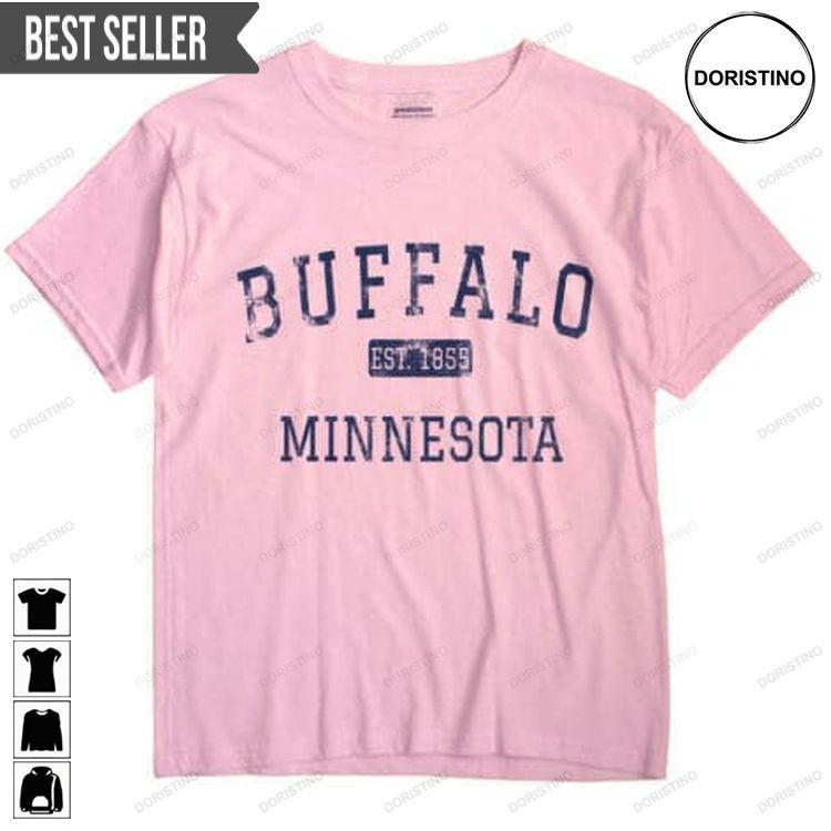 Buffalo Minnesota Mn Est Unisex Doristino Awesome Shirts