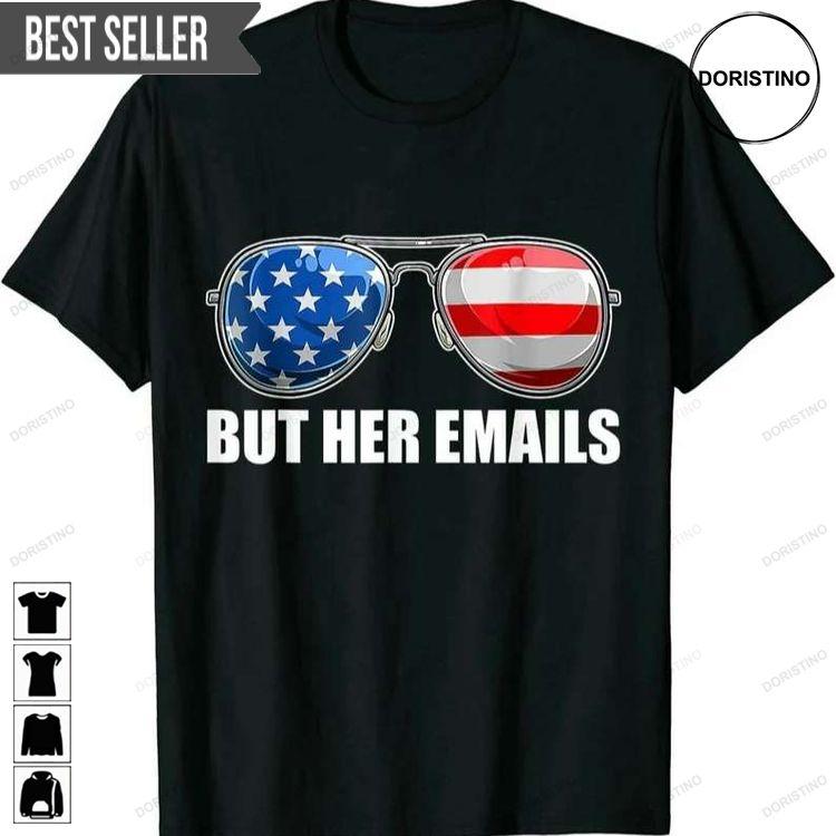 But Her Emails With Sunglasses Clapback Doristino Awesome Shirts