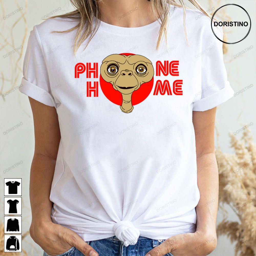 Phone Home Et The Extra Terrestrial 2 Doristino Hoodie Tshirt Sweatshirt