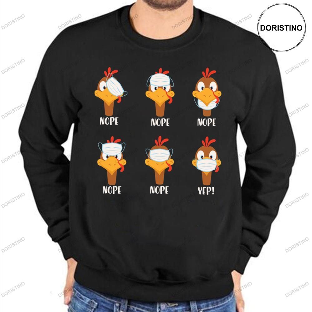Nope Turkey Wear Mask Thanksgiving 2020 Limited Edition T-shirt