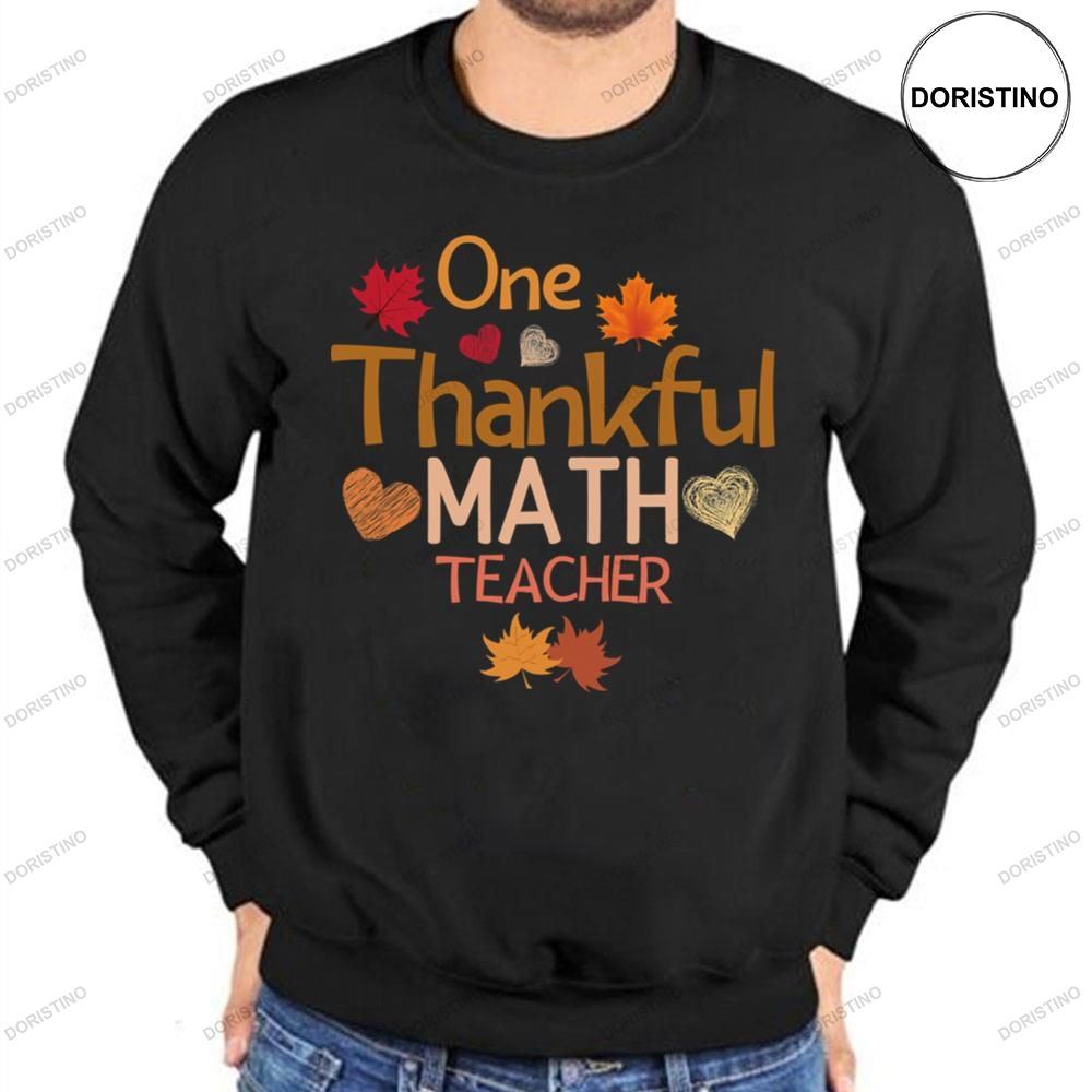 One Thankful Math Teacher Thanksgiving Awesome Shirt