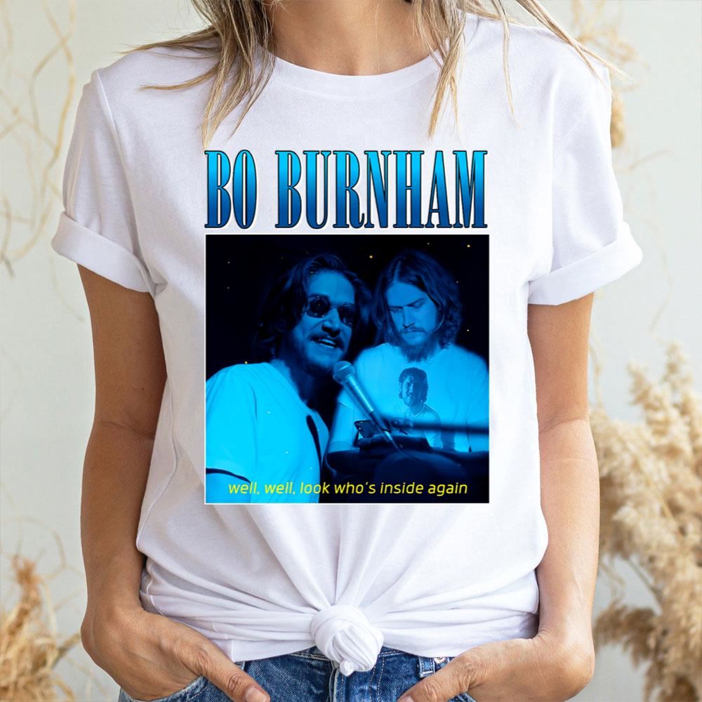 Bo Burnham Well Well Look Who's Inside Again Lyrics 2 Doristino Awesome Shirts