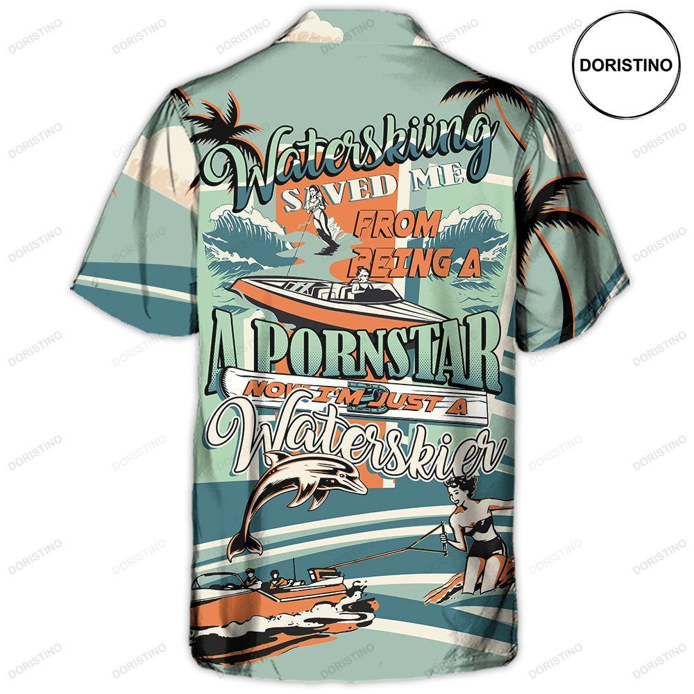 Waterskiing Saved Me From Being A Pornstar Now I'm Just A Waterskier Hawaiian Shirt