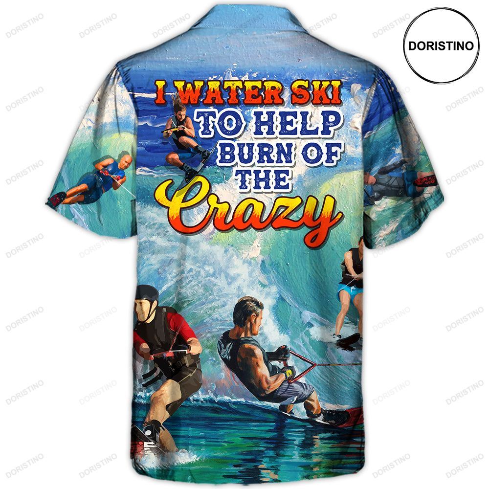 Waterskiing Water Ski To Burn Off The Crazy Waterskiing Lover Hawaiian Shirt