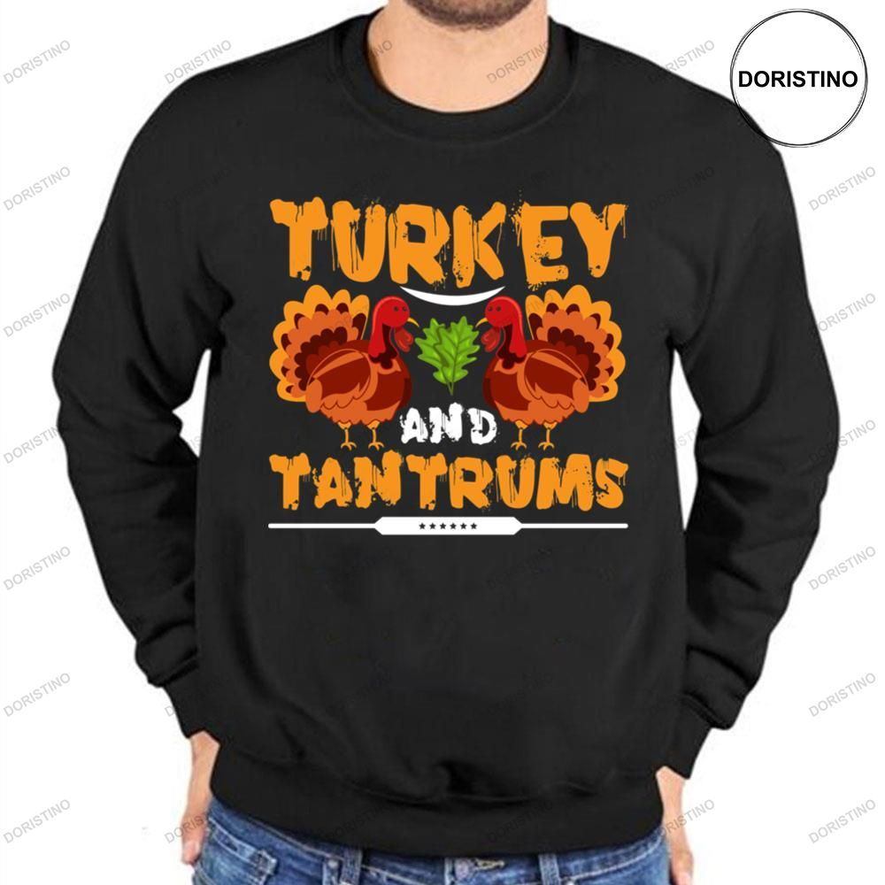 Turkey And Tantrums Thanksgiving Awesome Shirt