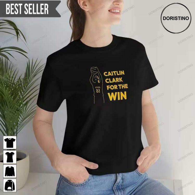 Caitlin Clark For The Win 22 Wnba Doristino Sweatshirt Long Sleeve Hoodie