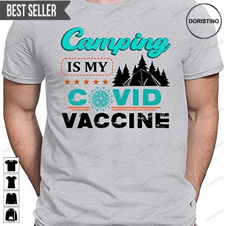 Camping Is My Covid Vaccine Doristino Tshirt Sweatshirt Hoodie